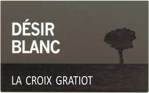 La Croix Gratiot - Desir Blanc 2020
